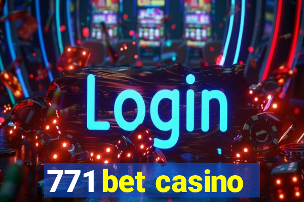 771 bet casino